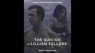 The Suicide of Lillian Sellers OST - Miro Kepinski