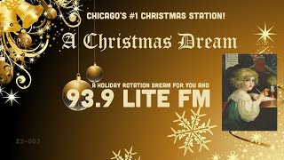 93.9 Lite FM – A Christmas Dream – Chicago's #1 Christmas Station! (IHeartRadio)