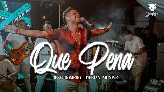 Que Pena - Jesu Romero - #EnVivo