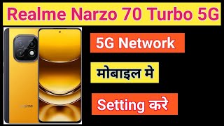 Realme Narzo 70 Turbo 5G Network Setting Realme Narzo 70 Turbo 5G Network Kaise Laye 5G Network