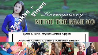 MITMU TOH KHAHMO || KIMNGAISANG