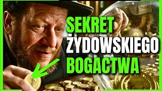 Oto powód, dla którego ŻYDZI są bogaci. Sekret ŻYDOWSKIEGO BOGACTWA Został Ujawniony.