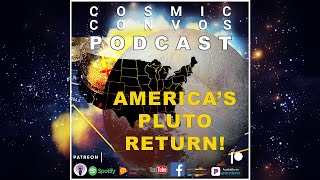 America's Pluto Return | S4 Episode 6 : Cosmic Convos Podcast