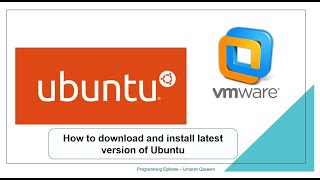 How to download and install latest version of Ubuntu in WMWare  - Ubuntu 20.04 LTS