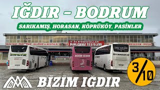 #319 KARA KIŞ YÜZÜNÜ GÖSTERDİ / BİZİM IĞDIR TURİZM / IĞDIR - BODRUM OTOBÜS YOLCULUĞU 3.BÖLÜM