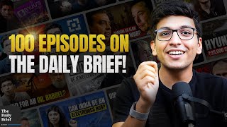 100 episodes of The Daily Brief | Small Surprise 🎁