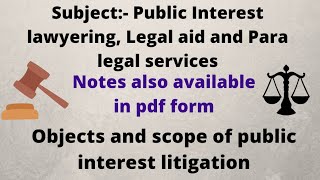 Objects and scope of public interest litigation