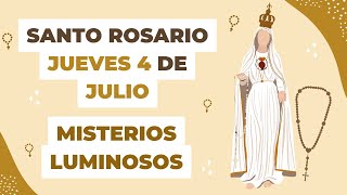 🙏✝️ Santo Rosario (COMPLETO) de hoy Jueves 4 de Julio del 2024 - Misterios Luminosos 🌷🤍