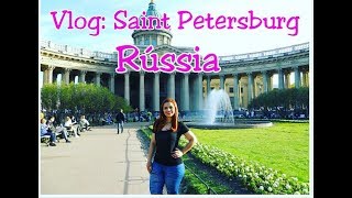 Vlog São Petersburgo - Parte 1