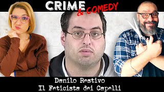 Danilo Restivo - Il Feticista dei Capelli - 82