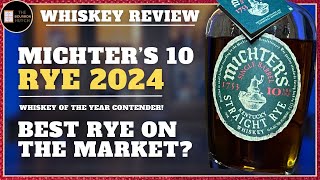 Michter's 10 Rye 2024 Review | A Serious Whiskey of the Year Contender!