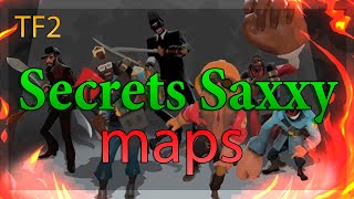 TF2 Secrets Saxxy Maps