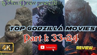 Top 33 Godzilla Movies Part 1: 33-24 | Lists N Sh!t w/ Token Drew