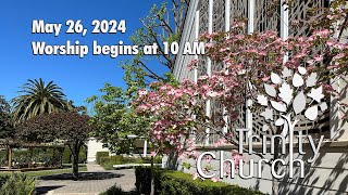 Worship for May 26, 2024