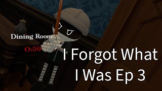 I Forgot What I Was EP 3