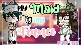 "My Maid is my Fiance" || (2/5) || GLMM ||