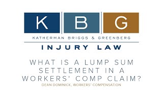 What Is a Lump Sum Settlement in a Workers' Compensation Claim? | KBG Injury Law