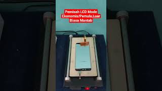 MESIN PENGANGKAT LCD MODE MURAH EKONOMIS,TETAP HANDAL || SEPARATOR MURAH TERBAIK