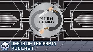 Death of the Party - Rain City Respawn Podcast