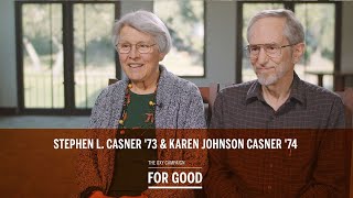 The Oxy Campaign For Good: Stephen L. Casner '73 & Karen Johnson Casner '74