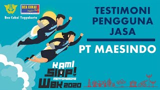 Testimoni PT Maesindo  - Bea Cukai Yogyakarta Menuju WBK 2020