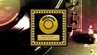 Enoch Light - Big Band Bossa Nova - The New Beat From Brazil (Full Album)