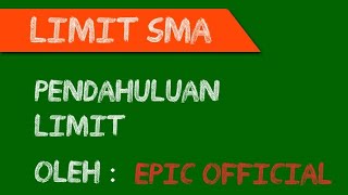 Limit Fungsi Kelas 11 (Pendahuluan) - EPIC OFFICIAL