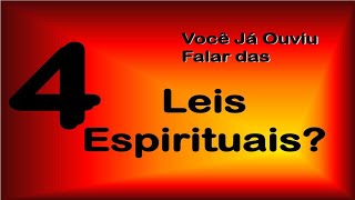 Você já ouviu falar das 4 Leis Espirituais?