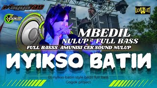 DJ MBEDIL NYIKSO BATIN X SPECTRE‼️TERBARU 2024 FULL BASS GOGOK-MAYA799-LONAGIT