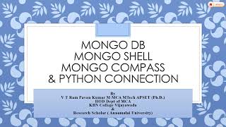 Mongo Db, Mongo Compass, Mongo Shell and Python Connection to Mongo Db