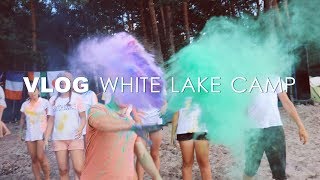 ВЛОГ WHITE LAKE CAMP 2018