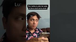 Pov: ketika lu liat adek lu abis kena omel sama emak 🤣 #shorts