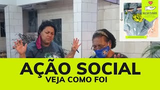 [ Missões ]  Ação Social e Evangelísmo na Igreja,  !                 Veja como foi realizado !