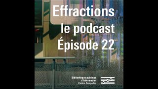 Effractions, le podcast #22 : Portrait huaco, par Françoise Vergès