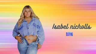 Isabel nicholls biography | British plus-size model | body positive activist | Instagram star | wiki