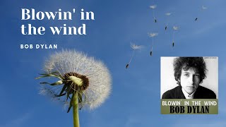 Blowin' in the wind - Bob Dylan - Lyrics