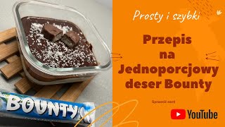 Jednoporcjowy Deser Bounty - Fit Bounty w mniej niż 3 min! - Przepis na jednopocjowe słodycze