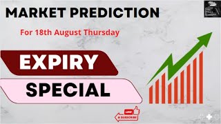 Expiry Special | Nifty Analysis for 18th August| bank nifty Analysis for Expiry Day | Utsav Agarwal