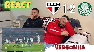 REACT SÃO PAULO 1 X 2 PALMEIRAS  - MIRANDA E ROGÉRIO CENI VACILAM E TORCIDA NÃO PERDOA