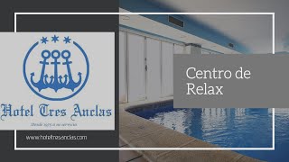 Centro de Relax - Hotel Tres Anclas ⚓️⚓️⚓️ - Playa de Gandia