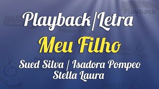 Meu Filho (Voz e Letra) Sued Silva/ Isadora Pompeo e Stella Laura