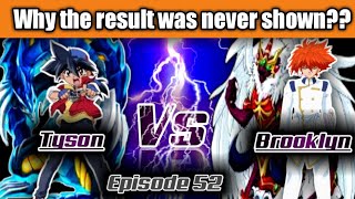 Tyson VS Brooklyn || Why the result was never shown? || Episode 52 || BEYBLADE G-REVOLUTION..