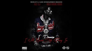 Rich Homie Quan I Promise I Will Never Stop Going In Full MixTape Clean