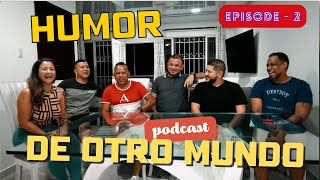 Con ESTE Podcast MORIRAS de RISA | Humor del Otro Mundo | Episode #2