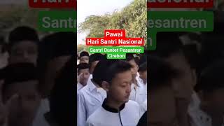 Pawai hari santri nasional || Santri Buntet Pesantren Cirebon #harisantrinasional #santri