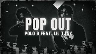 Polo G ft. Lil TJay - Pop Out (Lyrics)