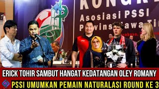 Timnas Indonesia ~ Ini Yang Di tunggu ! Erick Tohir Sambut hangat Kedatangan Oley Romany