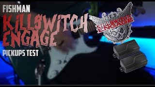 Fishman Killswitch Engage Signature Pickups - Demo