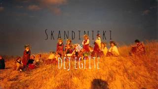 Skandinieki - Dej eglīte