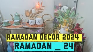 🌙 Ramadan _ 24  Ramadan Decor 2024  | decorating my dining room for Ramadan